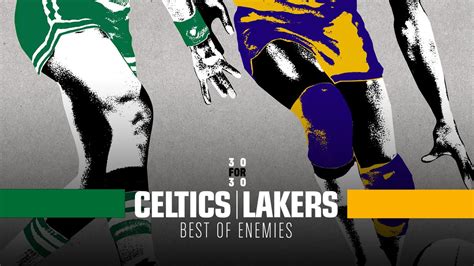 lakers celtics 30 for 30|Stream Celtics/Lakers: Best of Enemies Videos on Watch ESPN.